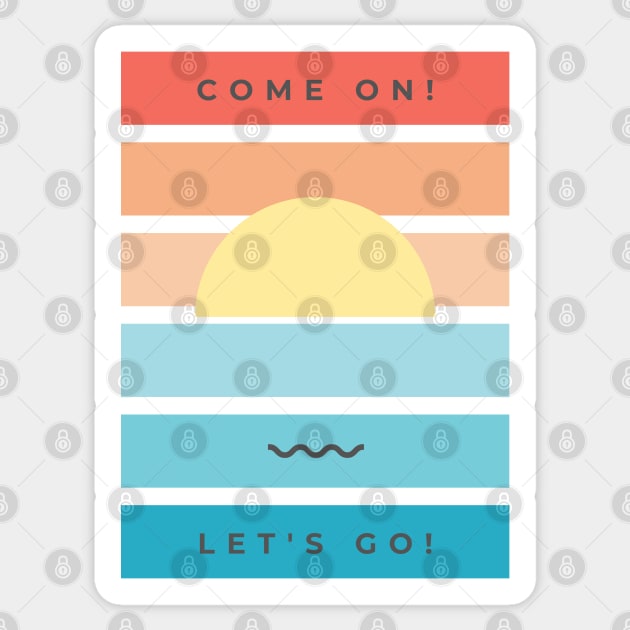 Come On Let's Go Sticker by Red Rov